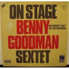 BENNY GOODMAN & HIS ORCHESTRA - On stage with the Benny Goodman Sextett